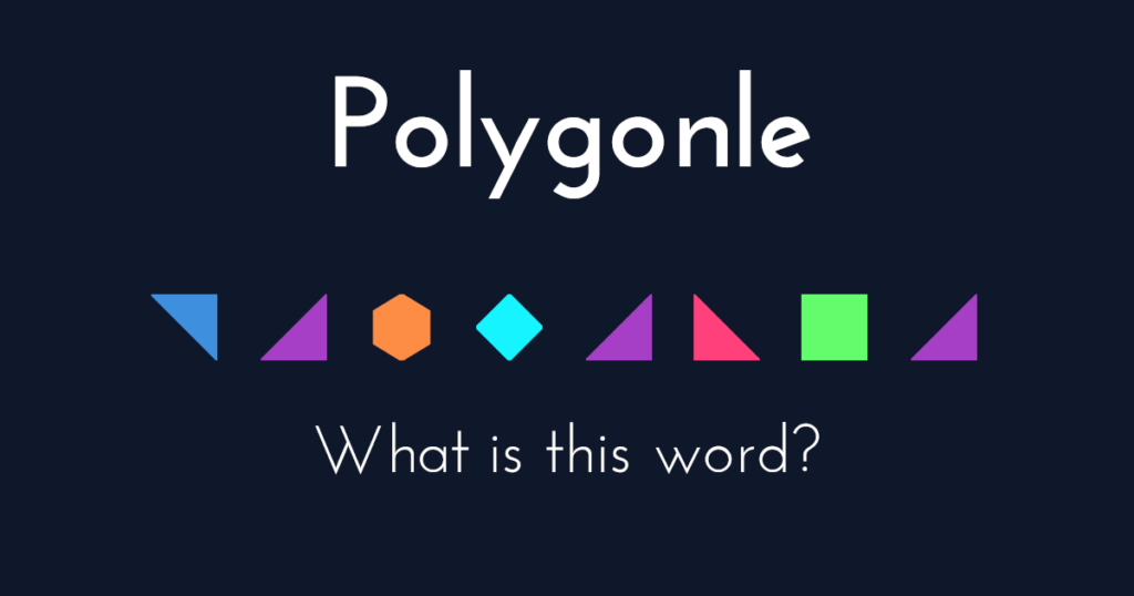 Exploring the Evolution of Polygonle: From Concept to Craze